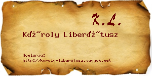Károly Liberátusz névjegykártya